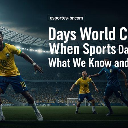 days World Cup When Sports: World Cup Days: What We Know and What Re